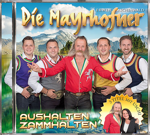 Die Mayrhofner Aushalten Zammenhalten CD Cover